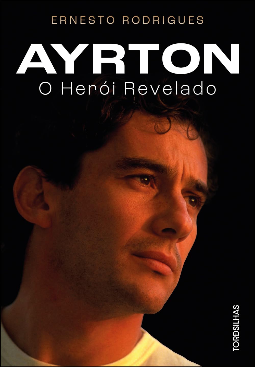 Ayrton: o Herói Revelado